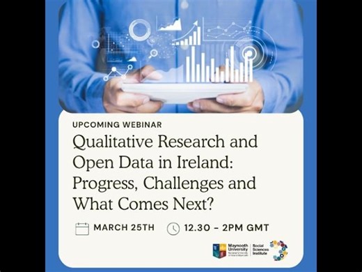 Qualitative Research and Open Data in Ireland: Progress, Challenges and What Comes Next | Maynooth University Social Sciences Institute