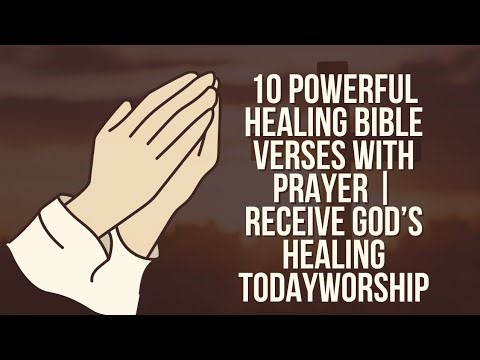 10 Powerful Healing Bible Verses With Prayer | Receive God’s Healing Today