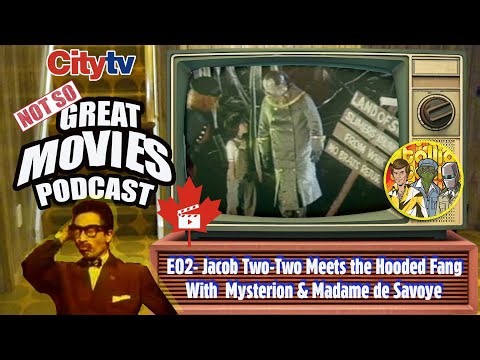 Not So Great Movies Podcast: 02 Jacob Two Two Meets the Hooded Fang