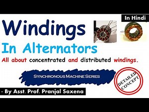 L12: Types of Winding | Concentrated and Distributed Winding | Synchronous Machine Series | Hindi