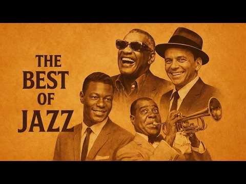 Timeless Vintage Jazz️ 🎷Best Jazz Songs Of All Time💖 Louis Armstrong, Frank Sinatra, Nat King Cole 💖