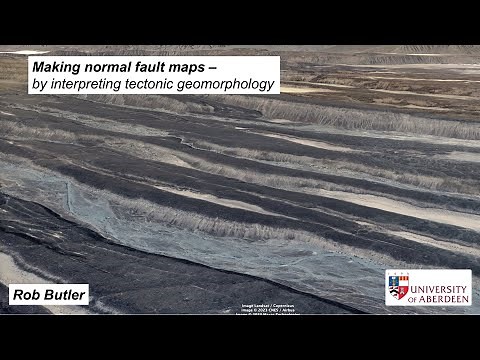 Making normal fault maps - by interpreting tectonic geomorphology