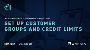 D365 F&O: Set up Customer Groups and Credit Limits