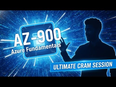 AZ-900 Microsoft Azure Fundamentals: The Ultimate Concept Cram Session
