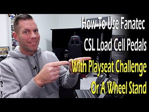 How To Use Fanatec CSL Load Cell Pedals With A Playseat Challenge Or Wheel Stand!