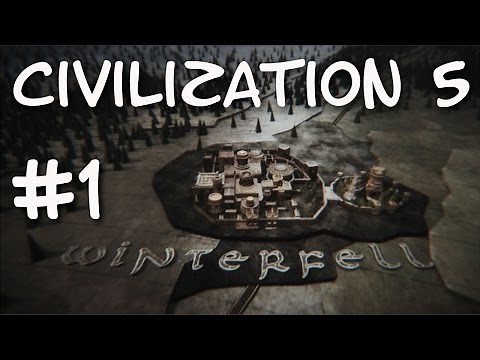 Civ 5 Game of Thrones Mod - King in the North! #1