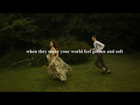 (playlist) when they make your world feel golden and soft