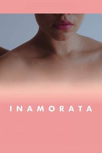 Inamorata (2017) - Movie