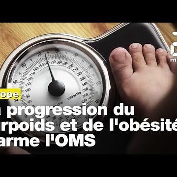 Santé : La progression de l'obésité et du surpoids en Europe alarme l'OMS