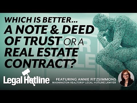 Which is Better... A Note & Deed of Trust or a Real Estate Contract?