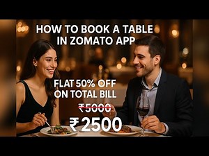 How To Book A Table In Zomato App | Flat 50% Off On Total Bill | Zomato Dining Offers 2025