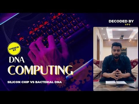 Bacteria Computing #decodedbyvps #futurecomputers #dnacomputing #bacteriacomputers