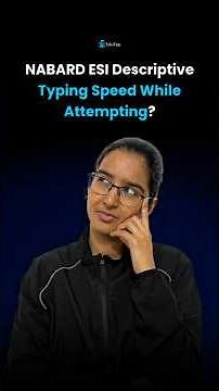 What should be your Typing Speed While Attempting NABARD Grade A ESI Descriptive ?