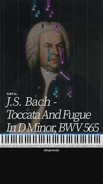 Part1. Johann Sebastian Bach - Toccata And Fugue In D Minor, BWV 565
