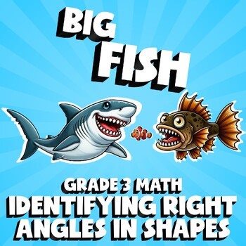 Identifying Right Angles in Shapes BIG FISH Math Game - Grade 3 No Prep Review