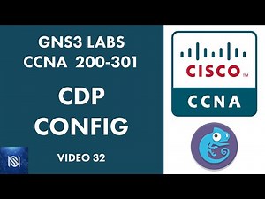 Cisco Discovery Protocol (CDP) Config Commands - Video 32 GNS3 Labs for CCNA