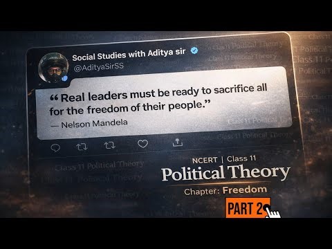 Class 11th NCERT Political Theory Chapter Freedom Part 2/3