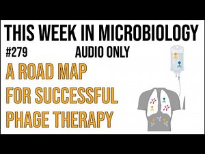 TWiM 279: A road map for successful phage therapy