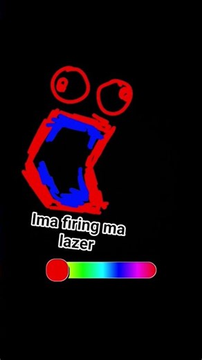 ima firing ma lazer!