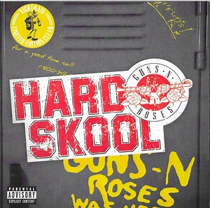 Guns N' Roses - Hard Skool