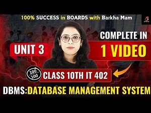 🔥DBMS in 1 Shot?! Class 10 IT 402 Full Unit 3 + Practical |100% Success| Barkha Mam| Board Booster💯