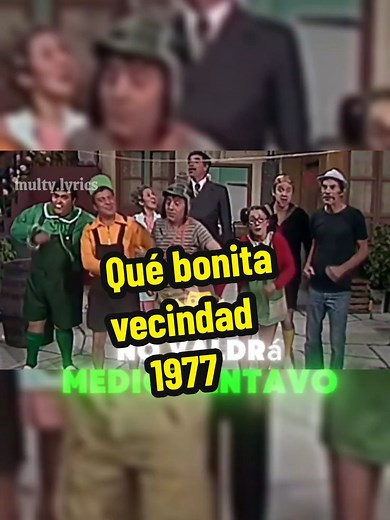 El Chavo del 8: Recuerdos de la Bonita Vecindad 1977