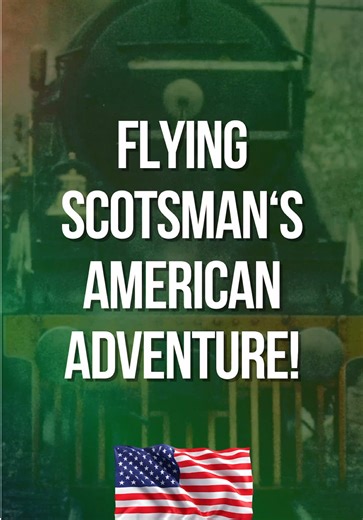 Flying Scotsman: An American Adventure Experience