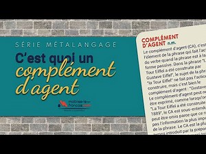 C'est quoi un complément d'agent ❓ Série métalangage n°14
