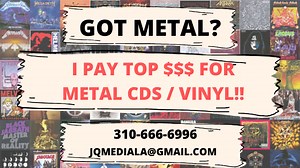 Want To Sell Your Metal Records Or CDS? I Pay More Than Anyone!
