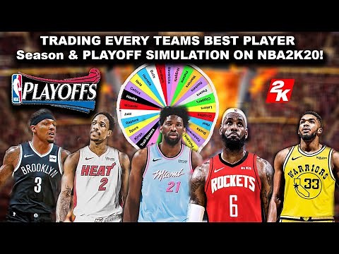 EVERY NBA Teams BEST Player TRADED USING a WHEEL! Season & PLAYOFF SIMULATION on NBA2K20!
