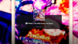 Anime Last Stand JJK Update: Legend Stages, Secret Questline, and More