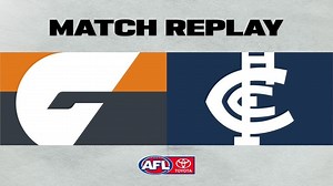 Match Replay: GWS v Carlton