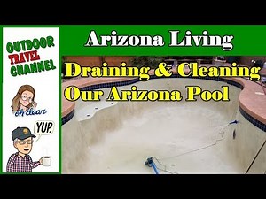 Draining & Cleaning Our Arizona Swimming Pool, Living Water Solutions, LLC