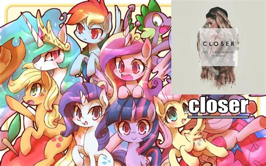 【MLP/完结混剪/催泪向】Closer