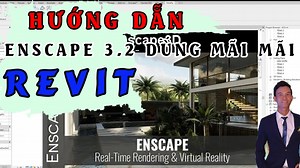 Hướng dẫn cài đặt phần mềm enscape 3.2 phiên bản mới nhất cho Revit | Phần mềm enscape cho Revit - Bim House Education