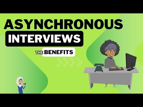 Asynchronous Interviews
