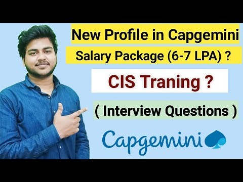 CIS Profile in Capgemini | Growth | Interview Question | Role & Responsibilities | Salary Package