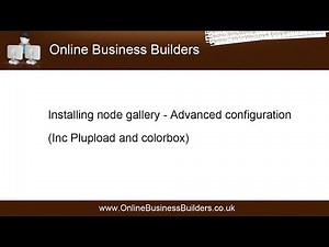 (2/2) D7 How to Install Node Gallery Colorbox Plupload modules for photo albums