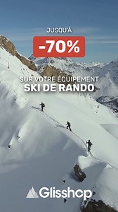 🎿 Tout pour le ski de rando jusqu’à -70% ! Skis, fixations, chaussures, peaux… équipe-toi pour la montagne sans exploser ton budget. ⏰ Offre limitée → ne rate pas ton moment ! Valable pour les livraisons standards en France métropolitaine. | Glisshop