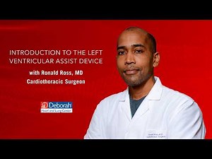 Introduction to the Left Ventricular Assist Device with Ronald Ross, MD