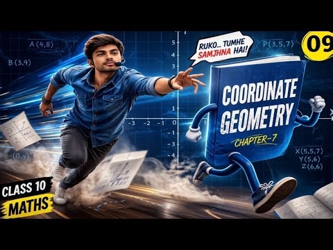 👉 Coordinate Geometry Class 10 Chapter 7 🔥 Full Explanation | Ruko… Samajhna Hai!