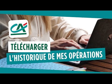 Comment télécharger l'historique de vos opérations ? | TUTO CRÉDIT AGRICOLE
