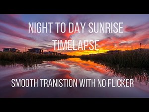 Night to Day Timelapse Tutorial: LRTimelapse | No Flicker