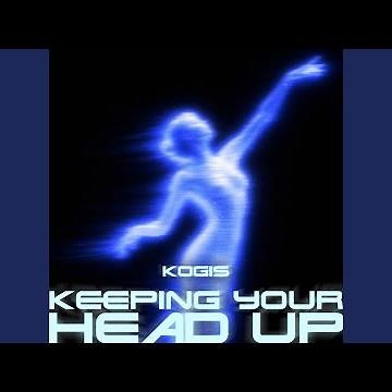 Keeping Your Head Up