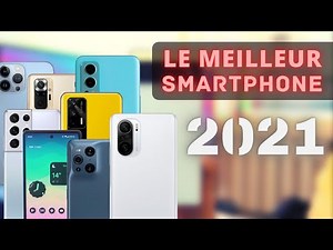 LE MEILLEUR SMARTPHONE 2021 ! QUEL EST LE MEILLEUR CHOIX ?