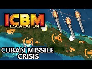 ALL MY PLANS FAILED! - ICBM Escalation: CUBAN MISSILE CRISIS