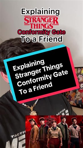 Explaining Stranger Things Conformity Gate to a Friend #senpapi #netflix #strangerthings #conformitygate #secretending