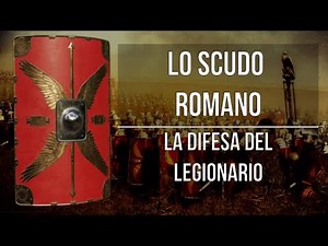 Scutum. Lo scudo dell'esercito romano