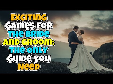 Exciting Games For The Bride And Groom || Wedding Games To Fill Your Reception With Fun