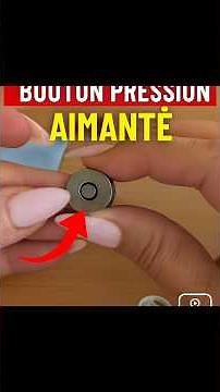 poser un bouton pression aimanté (facile)